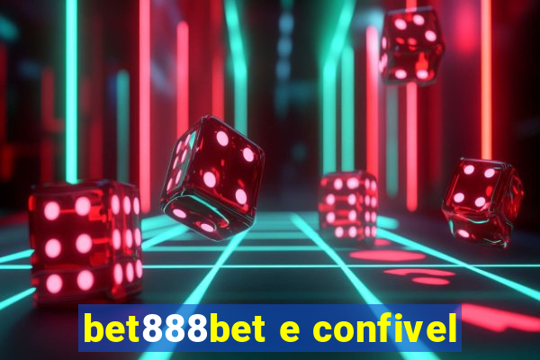 bet888bet e confivel